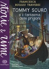 Tommy Scuro e il fantasma delle prigioni