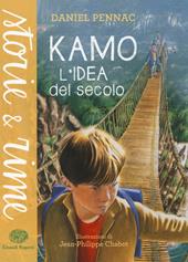 Kamo. L'idea del secolo. Ediz. a colori