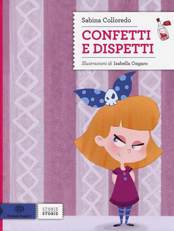 Confetti e dispetti - Sabina Colloredo - Libro Einaudi Ragazzi 2014, Storie storie | Libraccio.it