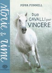 Due cavalli per vincere