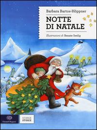 Notte di Natale - Barbara Bartos Höppner - Libro Einaudi Ragazzi 2014, Storie storie | Libraccio.it
