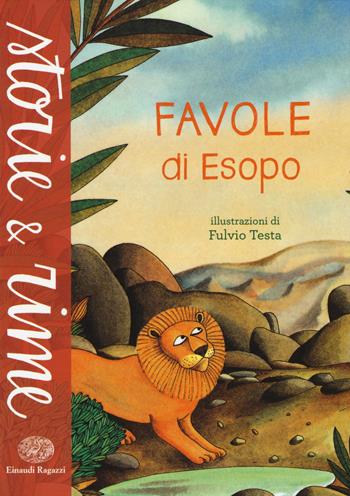 Favole di Esopo. Ediz. a colori  - Libro Einaudi Ragazzi 2015, Storie e rime | Libraccio.it
