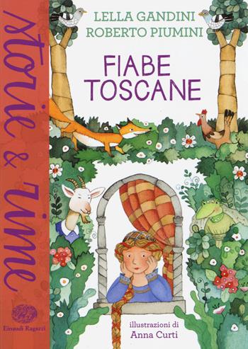 Fiabe toscane. Ediz. a colori - Lella Gandini, Roberto Piumini - Libro Einaudi Ragazzi 2015, Storie e rime | Libraccio.it