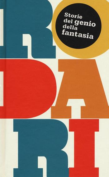 Storie del genio della fantasia - Gianni Rodari - Libro Einaudi Ragazzi 2016 | Libraccio.it