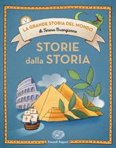 Storie dalla storia. Ediz. a colori