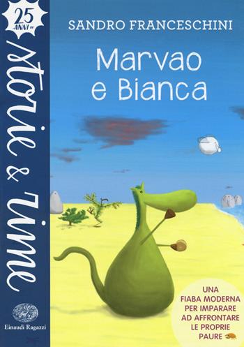 Marvao e Bianca - Sandro Franceschini - Libro Einaudi Ragazzi 2017, Storie e rime | Libraccio.it