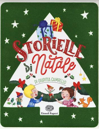 Storielle di Natale. Ediz. a colori - Giuditta Campello - Libro Einaudi Ragazzi 2017 | Libraccio.it