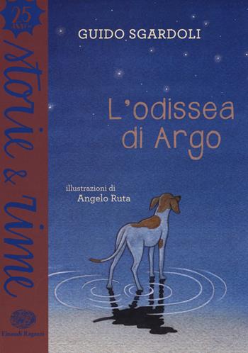 L'odissea di Argo. Ediz. a colori - Guido Sgardoli - Libro Einaudi Ragazzi 2017, Storie e rime | Libraccio.it