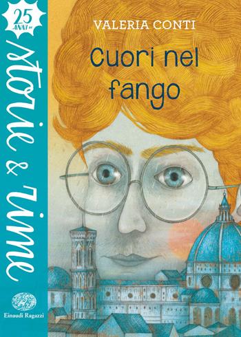 Cuori nel fango - Valeria Conti - Libro Einaudi Ragazzi 2018, Storie e rime | Libraccio.it