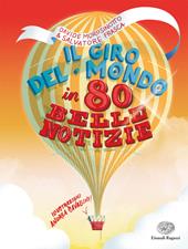 Il giro del mondo in 80 belle notizie