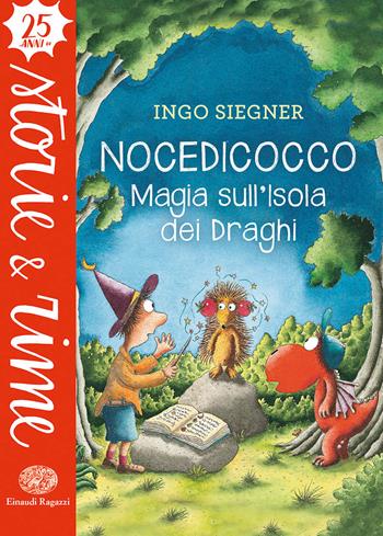 Nocedicocco. Magia sull'isola dei draghi. Ediz. a colori - Ingo Siegner - Libro Einaudi Ragazzi 2019, Storie e rime | Libraccio.it