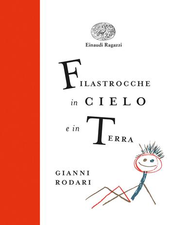 Filastrocche in cielo e in terra. Ediz. a colori. Ediz. deluxe - Gianni Rodari - Libro Einaudi Ragazzi 2019, Einaudi Ragazzi Gold | Libraccio.it