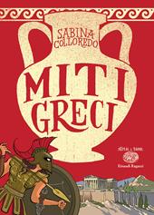 Miti greci. Ediz. a colori