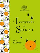 L'inventore di sogni. Ediz. a colori. Ediz. deluxe