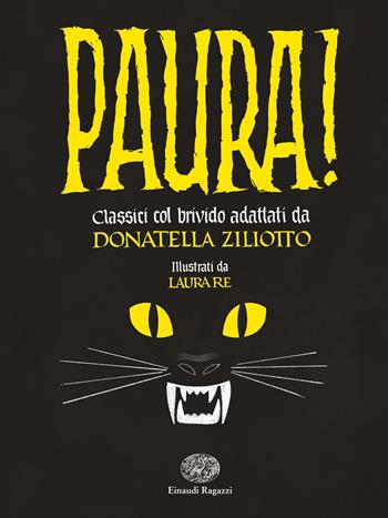 Paura! Classici col brivido - Donatella Ziliotto - Libro Einaudi Ragazzi 2019 | Libraccio.it