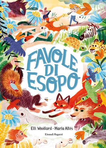 Favole di Esopo. Ediz. a colori  - Libro Einaudi Ragazzi 2020 | Libraccio.it