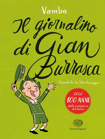 Il giornalino di Gian Burrasca da Vamba - Silvia Roncaglia - Libro Einaudi Ragazzi 2020 | Libraccio.it