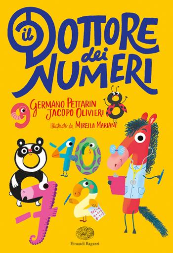 Il dottore dei numeri - Germano Pettarin, Jacopo Olivieri - Libro Einaudi Ragazzi 2021 | Libraccio.it