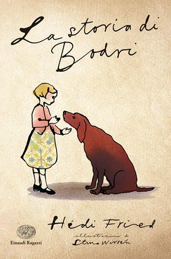 La storia di Bodri. Ediz. a colori - Hédi Fried - Libro Einaudi Ragazzi 2022 | Libraccio.it