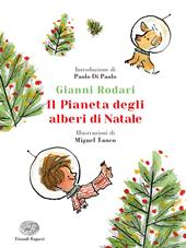 Il pianeta degli alberi di Natale. Ediz. a colori. Ediz. deluxe