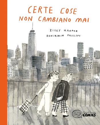 Certe cose non cambiano mai - Ziggy Hanaor - Libro Einaudi Ragazzi 2022 | Libraccio.it
