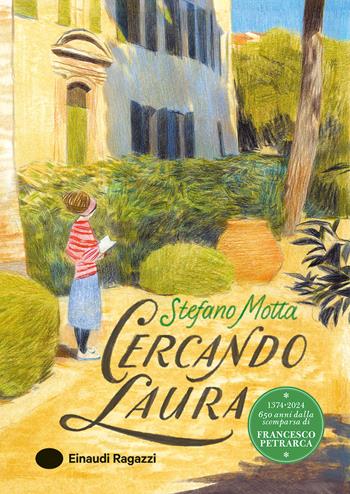 Cercando Laura - Stefano Motta - Libro Einaudi Ragazzi 2024 | Libraccio.it
