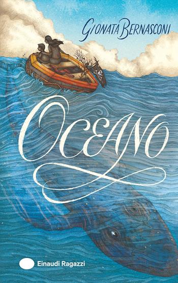 Oceano - Gionata Bernasconi - Libro Einaudi Ragazzi 2025 | Libraccio.it