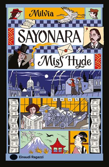 Sayonara Miss Hyde - Milvia - Libro Einaudi Ragazzi 2025, Varia | Libraccio.it