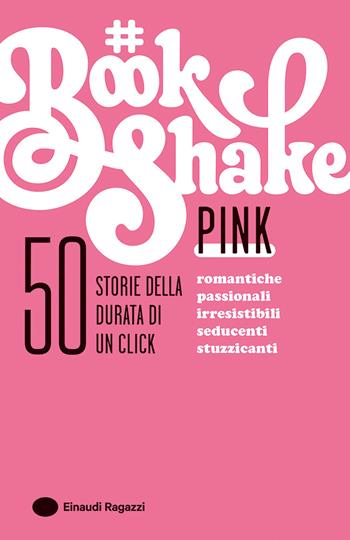 Pink  - Libro Einaudi Ragazzi 2025, #Bookshake | Libraccio.it