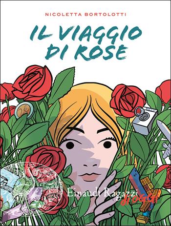 Il viaggio di Rose - Nicoletta Bortolotti - Libro Einaudi Ragazzi 2025, Einaudi Ragazzi di oggi | Libraccio.it