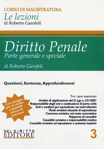 Diritto penale. Parte generale e speciale. Vol. 3 - Roberto Garofoli - Libro Neldiritto Editore 2013, Corso di magistratura. Le lezioni | Libraccio.it