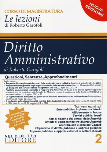 Diritto amministrativo. Vol. 2 - Roberto Garofoli - Libro Neldiritto Editore 2014, Corso di magistratura. Le lezioni | Libraccio.it