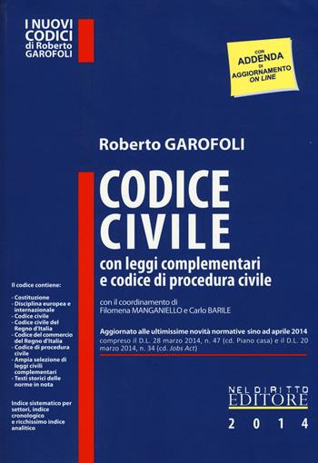 Codice civile con leggi complementari e codice di procedura civile - Roberto Garofoli - Libro Neldiritto Editore 2014, I nuovi codici | Libraccio.it