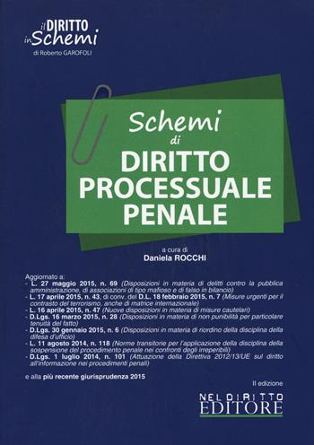 Schemi di diritto processuale penale  - Libro Neldiritto Editore 2015, Il diritto in schemi | Libraccio.it