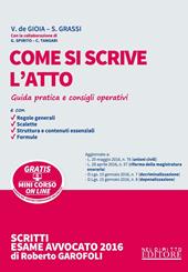 Come si scrive l'atto. Guida pratica e consigli operativi. Con aggiornamento online