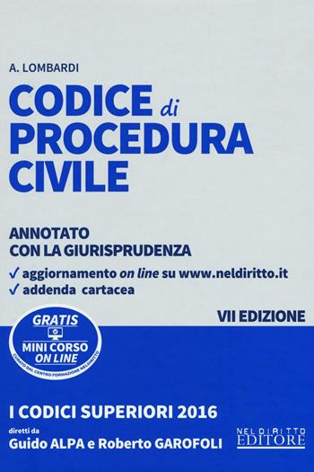Codice di procedura civile. Annotato con la giurisprudenza. - Antonio Lombardi - Libro Neldiritto Editore 2016, I codici superiori | Libraccio.it