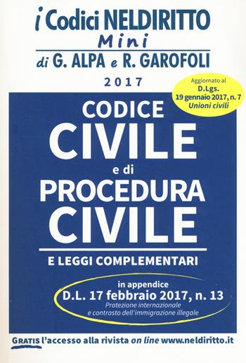 Codice civile e procedura civile - Guido Alpa, Roberto Garofoli - Libro Neldiritto Editore 2017, I codici normativi mini | Libraccio.it