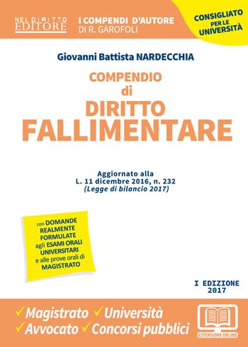 Compendio di diritto fallimentare - Giovanni Battista Nardecchia - Libro Neldiritto Editore 2017, I compendi d'autore | Libraccio.it