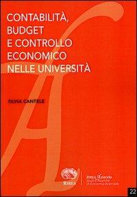 Contabilità budget e controllo economico nelle università - Silvia Cantele - Libro RIREA 2012, Aziende | Libraccio.it