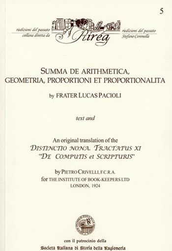 Summa de arithmetica, geometria, proportioni et proportionalita. An original translation of the Distinctio nona. Tractatus IX «De computis et scripturis» - Luca Pacioli - Libro RIREA 2016, Riedizioni del passato | Libraccio.it