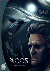 Noos. Il canto del mondo - Graziano Versace - Libro Ciesse Edizioni 2012, Silver | Libraccio.it