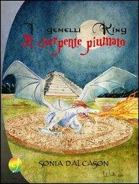 I gemelli King e il serpente piumato - Sonia Dal Cason - Libro Ciesse Edizioni 2012, Rainbow | Libraccio.it