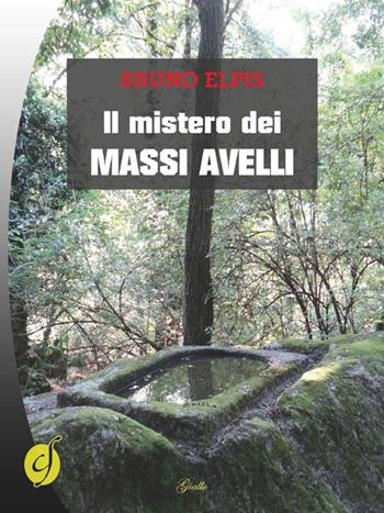 Il mistero dei massi avelli - Bruno Elpis - Libro Ciesse Edizioni 2013, Black & yellow | Libraccio.it