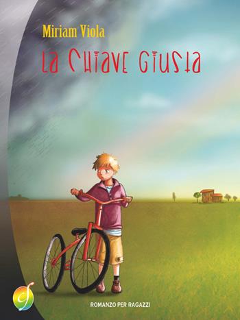 La chiave giusta - Miriam Viola - Libro Ciesse Edizioni 2014, Rainbow | Libraccio.it
