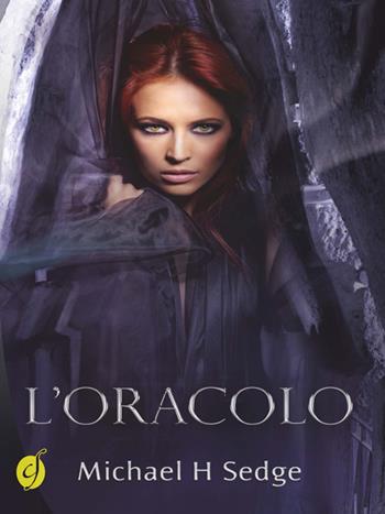 L'oracolo - Michael H. Sedge - Libro Ciesse Edizioni 2014, Black & yellow | Libraccio.it