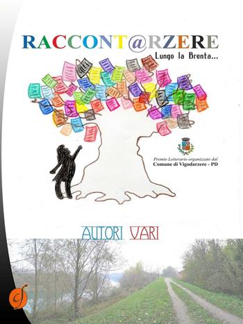 Raccont@rzere. Lungo la Brenta...  - Libro Ciesse Edizioni 2016, Orange | Libraccio.it