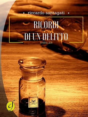 Ricordi di un delitto - Riccardo Santagati - Libro Ciesse Edizioni 2016, Black & yellow | Libraccio.it