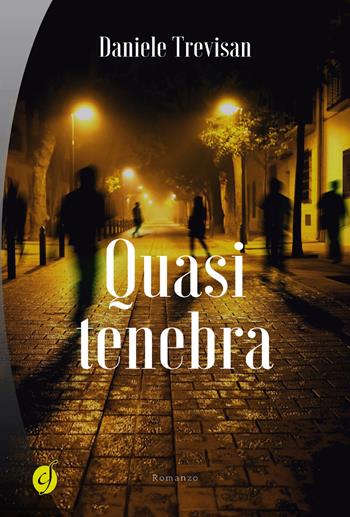 Quasi tenebra - Daniele Trevisan - Libro Ciesse Edizioni 2018, Black & yellow | Libraccio.it