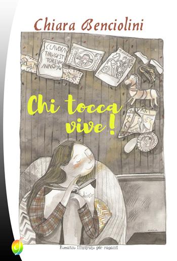 Chi tocca vive! - Chiara Benciolini - Libro Ciesse Edizioni 2018, Rainbow | Libraccio.it