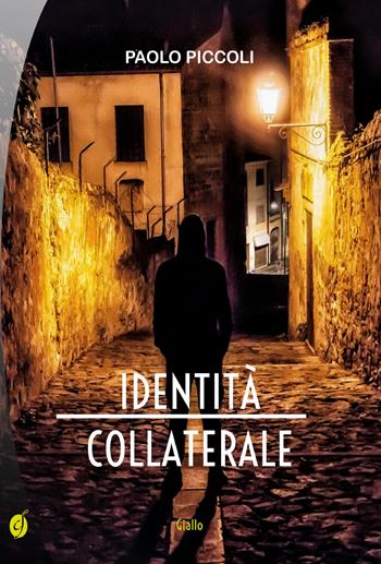 Identità collaterale - Paolo Piccoli - Libro Ciesse Edizioni 2019, Black & yellow | Libraccio.it